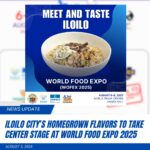 ILOILO CITY’S HOMEGROWN FLAVORS TO TAKE CENTER STAGE AT WORLD FOOD EXPO 2025